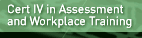Cert4 Assessment Workplace Training.