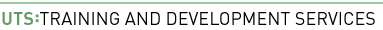 UTS Training and Development Services.